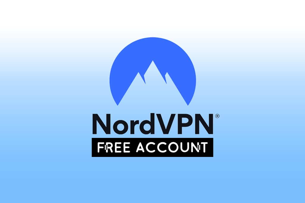 So erhalten Sie ein kostenloses NordVPN-Konto