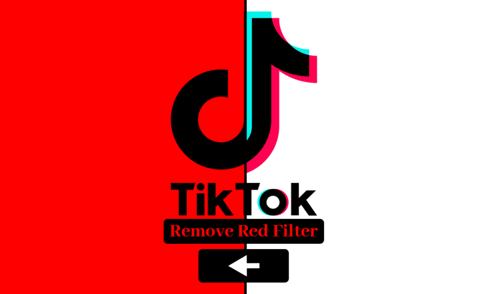 Comment supprimer le filtre rouge sur TikTok