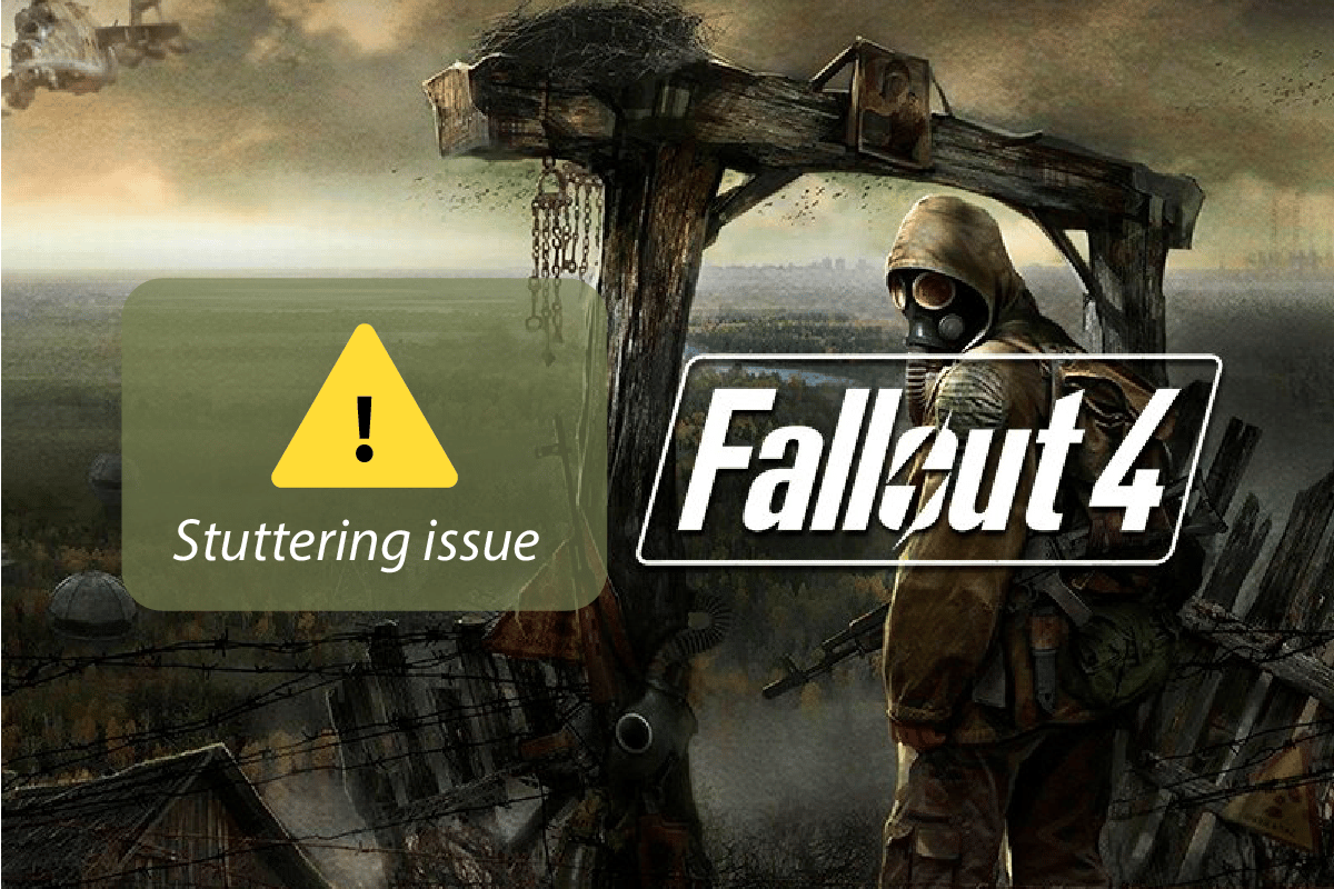 Perbaiki Fallout 4 Gagap di Windows 10