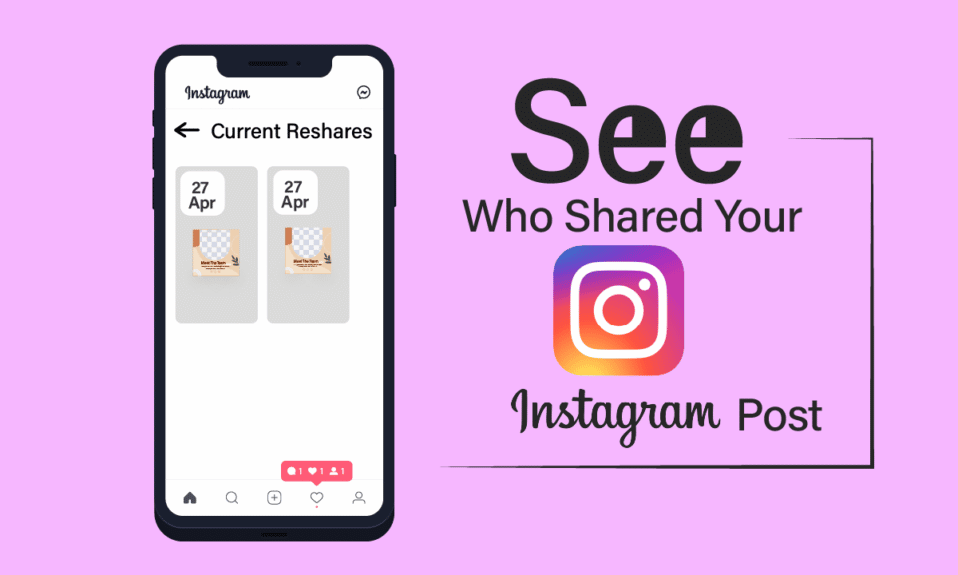 Comment voir qui a partagé votre publication Instagram
