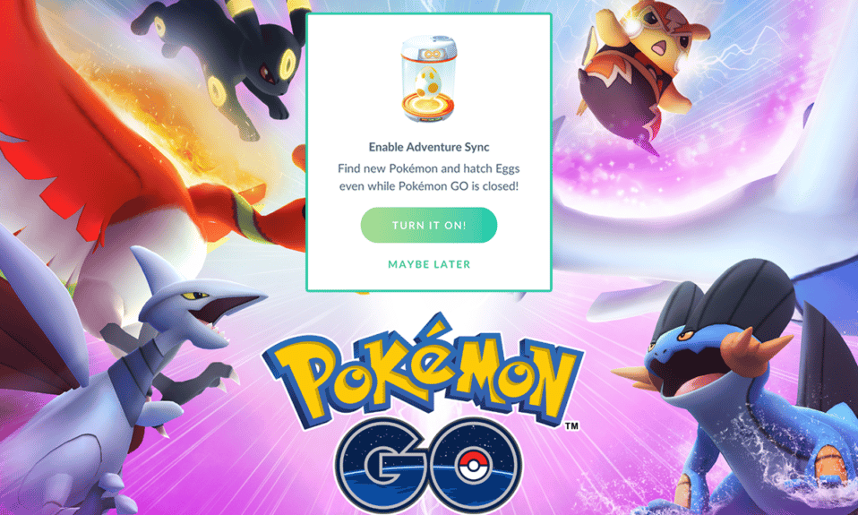 Corrigir o Pokemon Go Adventure Sync não funciona no Android