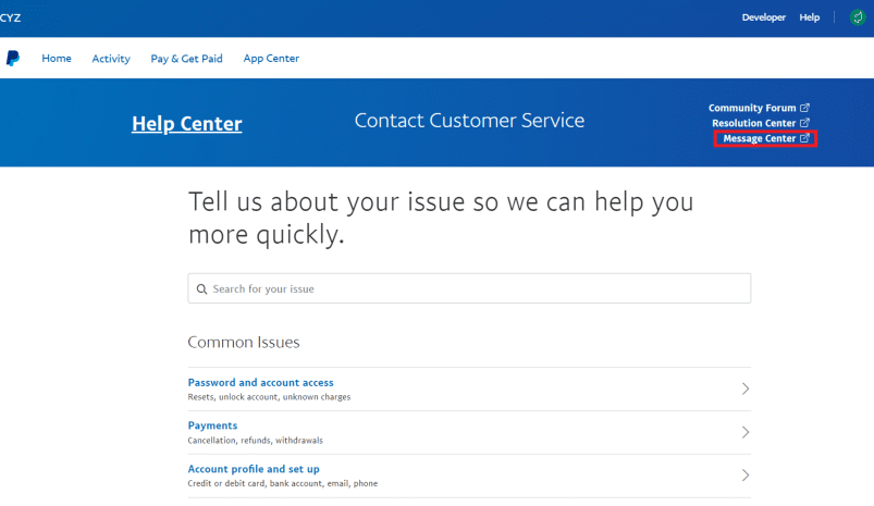 În pagina Centrului de ajutor, faceți clic pe opțiunea Centru de mesaje | Cum să schimbați contul PayPal de la Business la Personal
