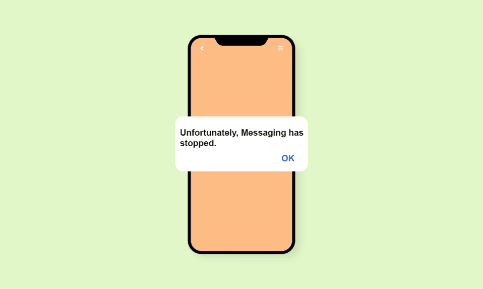 Beheben Sie den Fehler „Leider wurde Messaging gestoppt“ auf Android