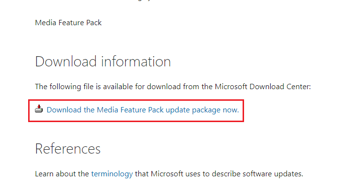 scorrere verso il basso la schermata principale e selezionare il collegamento Scarica il pacchetto di aggiornamento Media Feature Pack ora