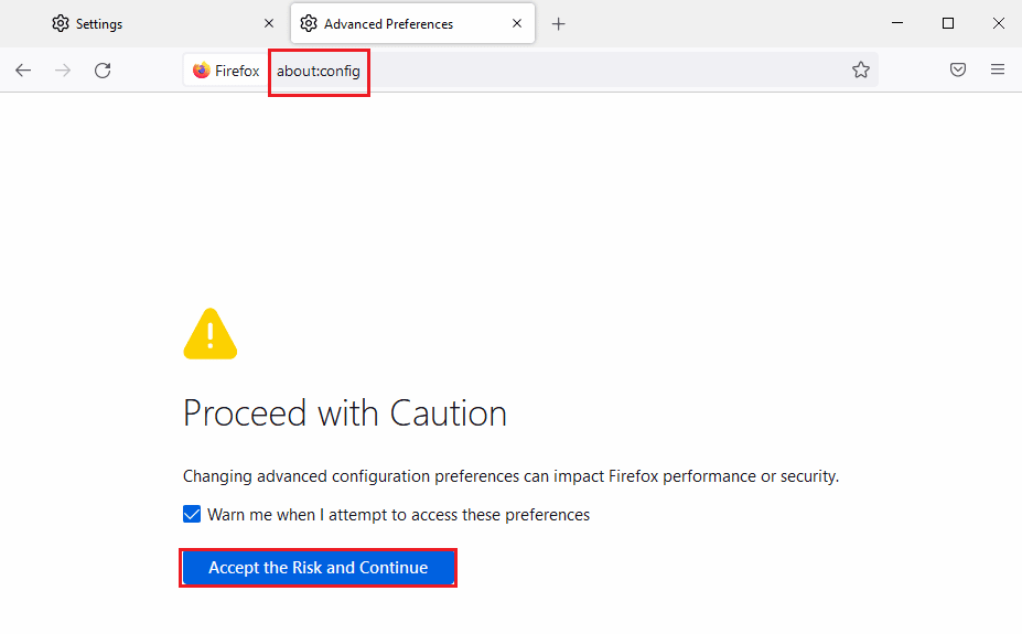 Firefox tarayıcısının arama çubuğuna About config yazın ve Riski Kabul Et ve Devam Et düğmesine tıklayın.
