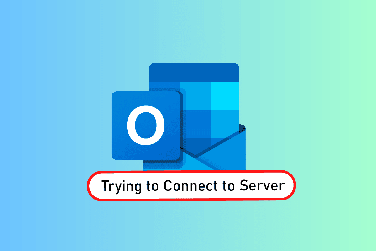 如何修復 Outlook 嘗試連接到服務器