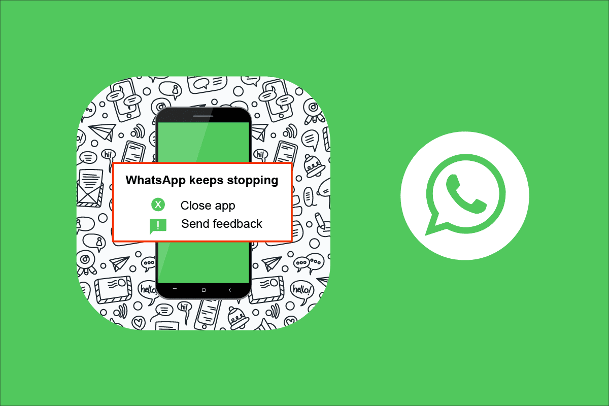 WhatsApp'ın Android'de Çökmeye Devam Etmesini Düzeltin