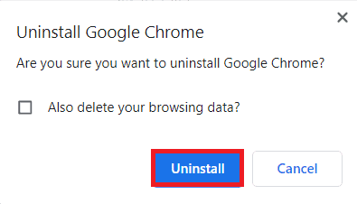 คลิกที่ปุ่มถอนการติดตั้งในหน้าต่างยืนยันถอนการติดตั้ง Google Chrome