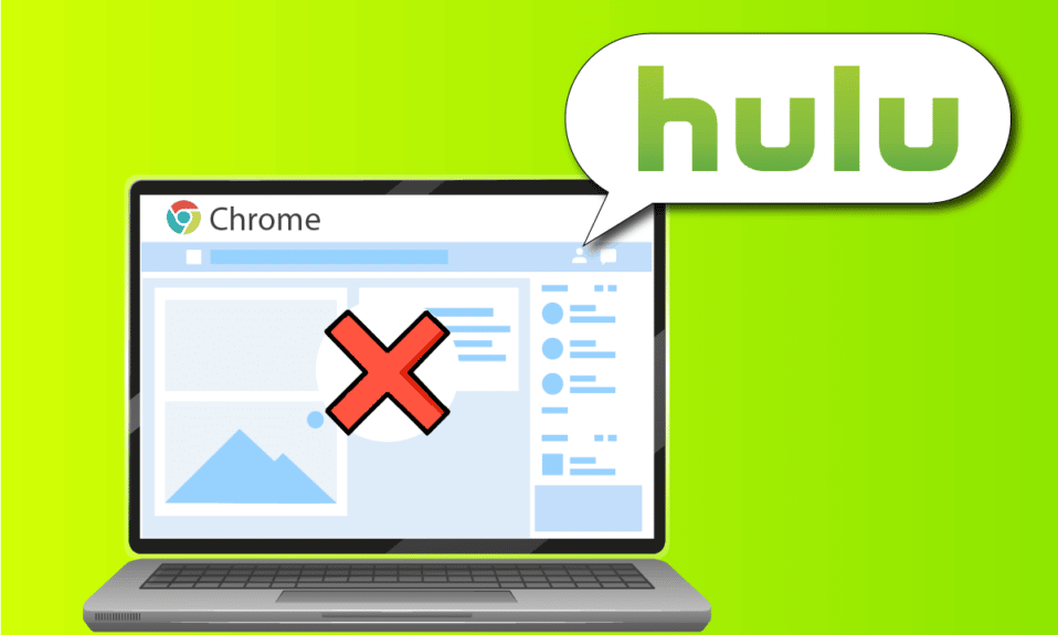 แก้ไข Hulu ไม่ทำงานบน Chrome