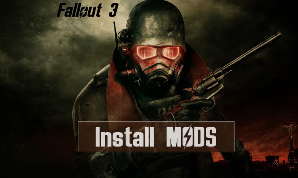 Cum se instalează modurile Fallout 3 pe Windows 10