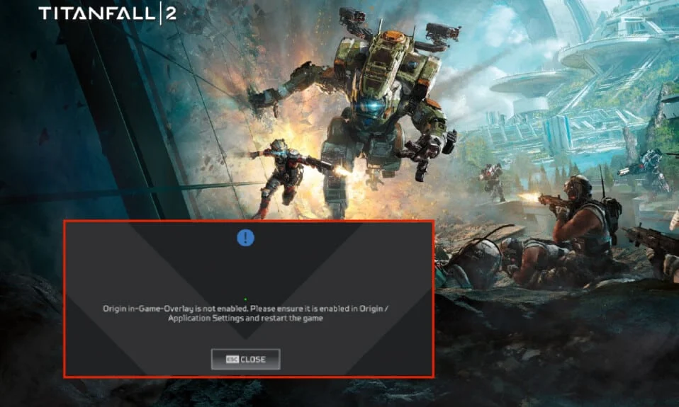 修复 Origin Overlay 在 Titanfall 2 上不起作用