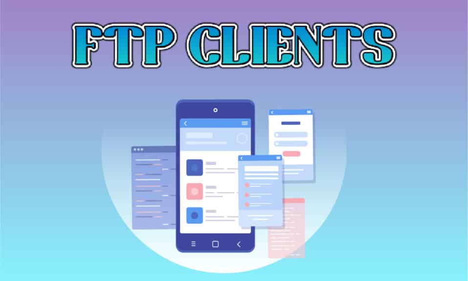 I migliori client di protocollo di trasferimento file per Android