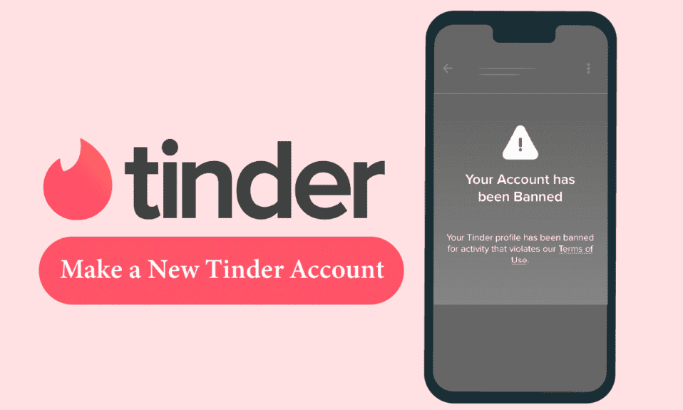 被禁止时如何创建新的 Tinder 帐户