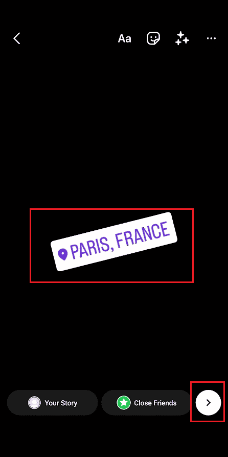 ロケーションステッカーをドラッグして好きな場所に配置し、[次の矢印]アイコンをタップします| InstagramBioに場所を追加する方法