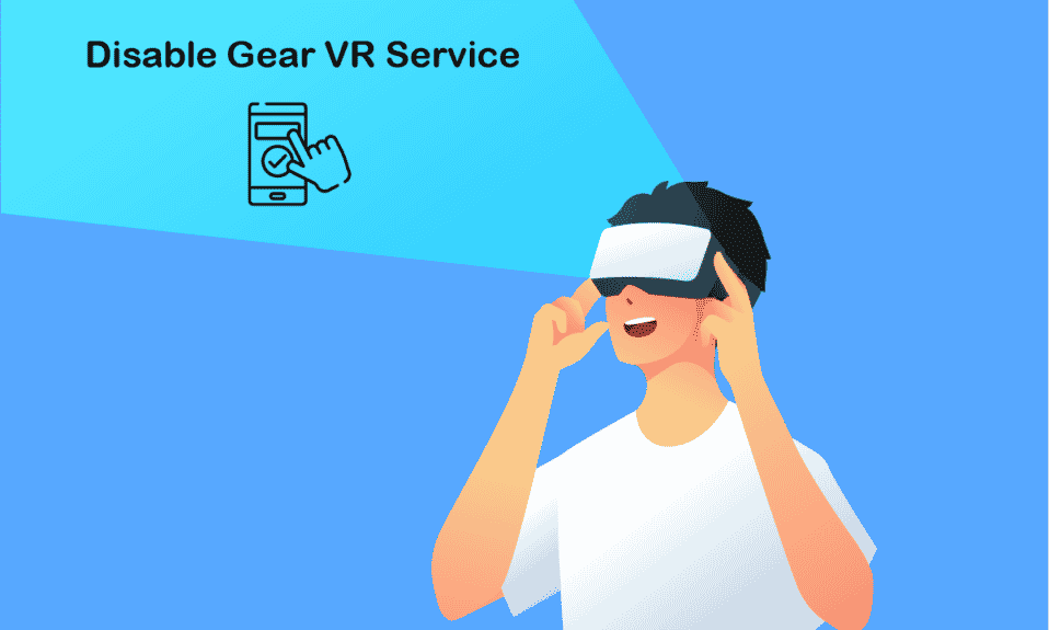 如何在 Android 上禁用 Gear VR 服务