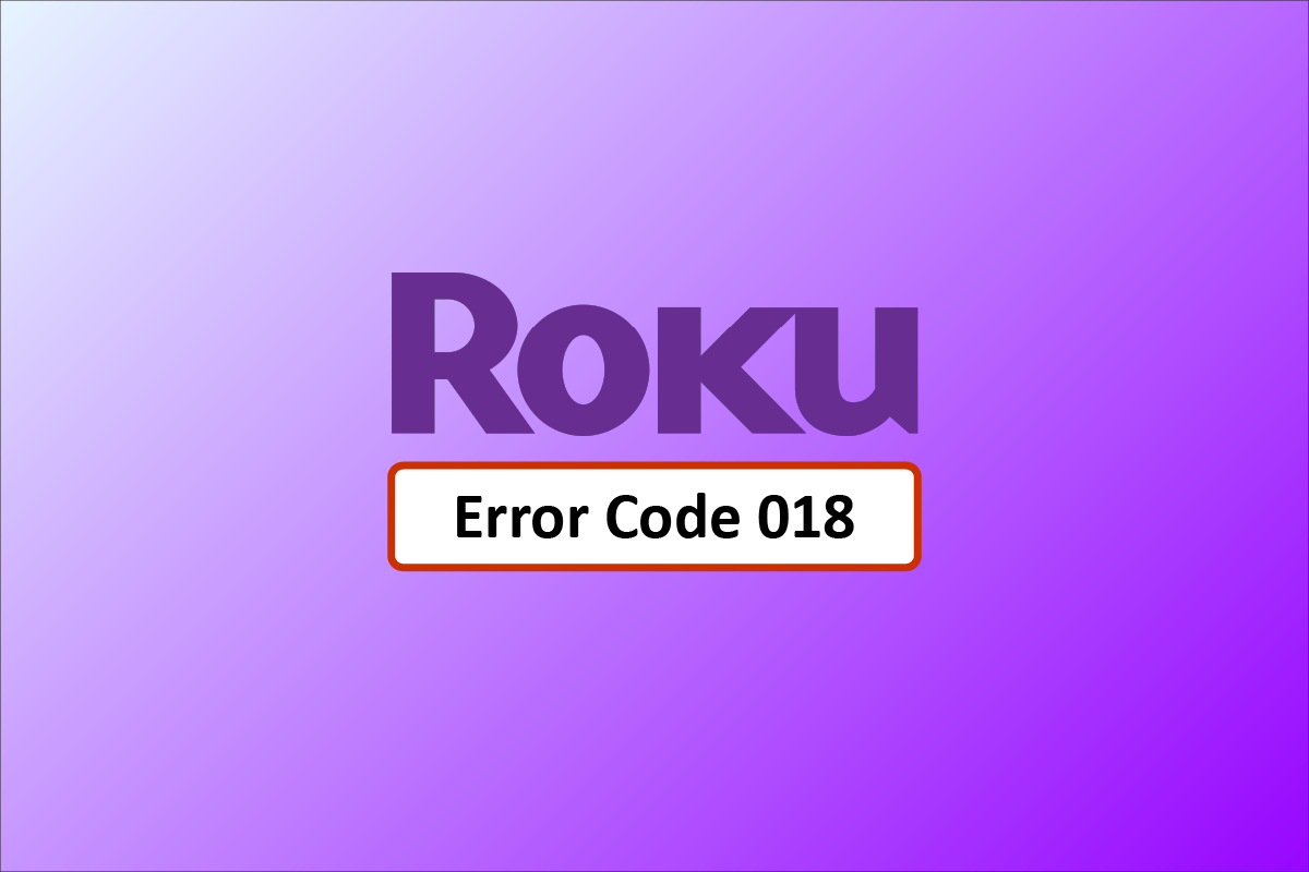 修复 Roku 错误代码 018