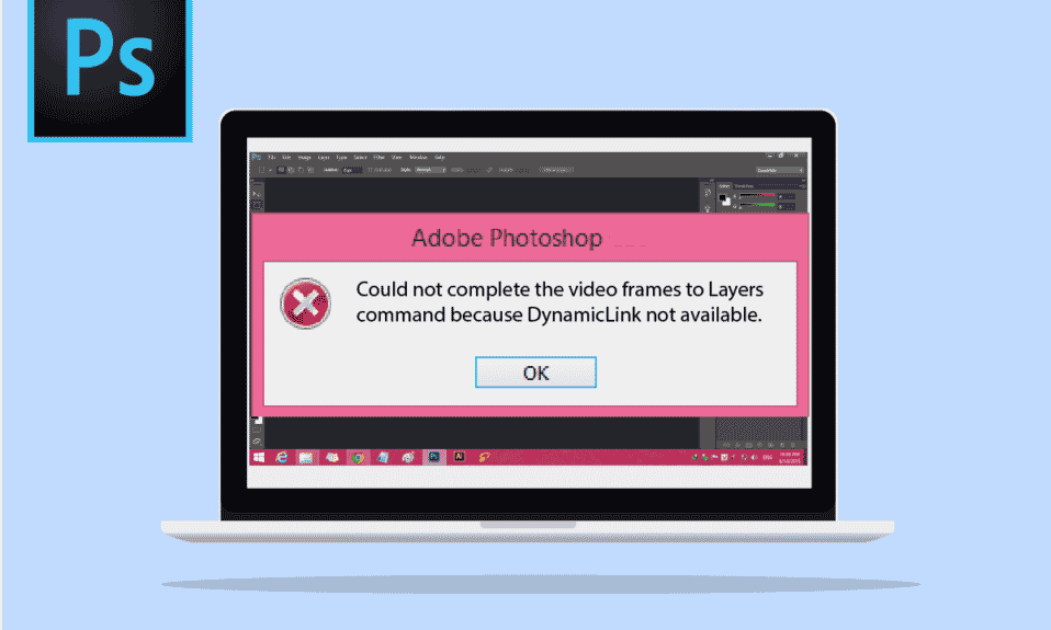 Correction de Photoshop Dynamiclink non disponible dans Windows 10