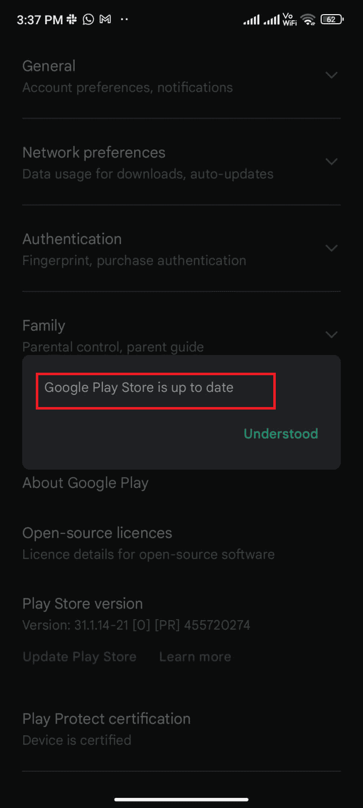 De lo contrario, se le preguntará si Google Play Store está actualizado.