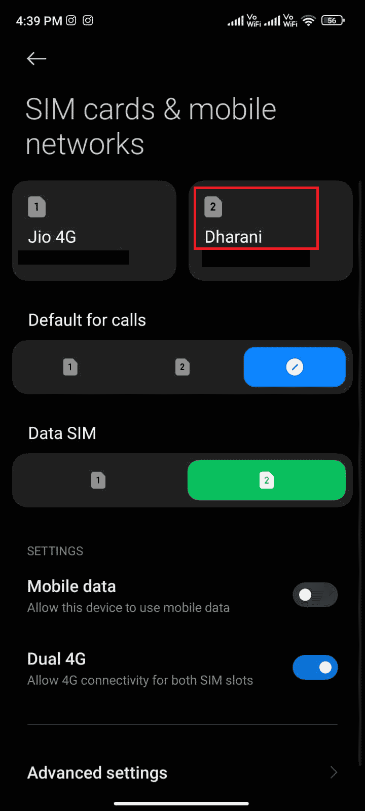 Aquí, seleccione la SIM a través de la cual está utilizando datos móviles.