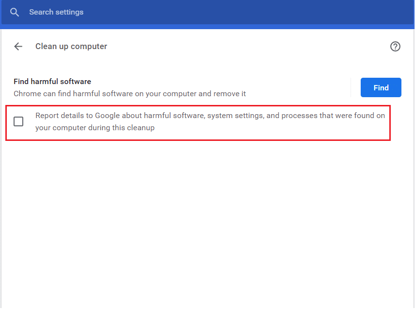 قم بإلغاء تحديد تفاصيل التقرير إلى Google حول إعدادات نظام البرامج الضارة والعمليات التي تم العثور عليها في جهاز الكمبيوتر الخاص بك أثناء خيار التنظيف هذا في قسم تنظيف الكمبيوتر في google chrome