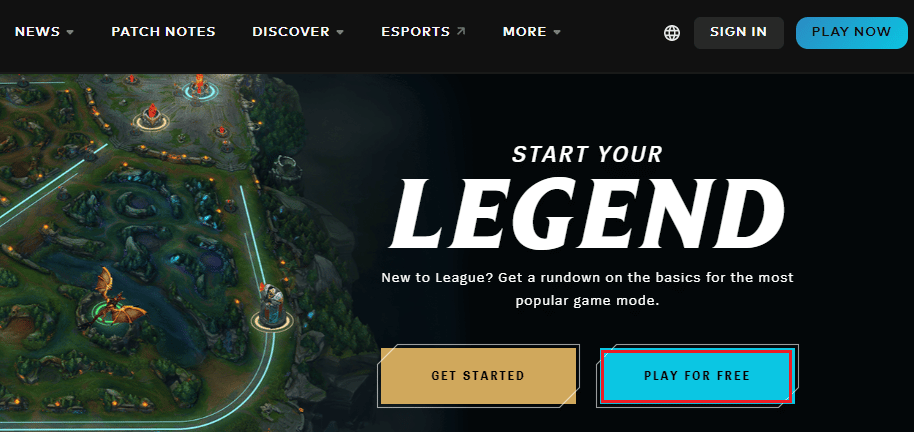 ไปที่หน้าดาวน์โหลดเว็บไซต์อย่างเป็นทางการของ League of Legends และคลิกที่ตัวเลือกเล่นฟรี แก้ไขข้อผิดพลาด League of Legends 004 ใน Windows 10