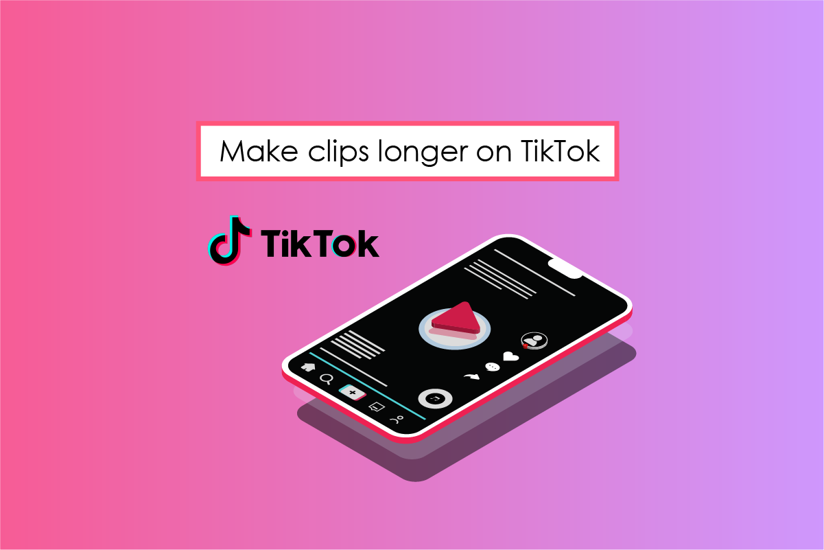 วิธีสร้างคลิปให้ยาวขึ้นบน TikTok