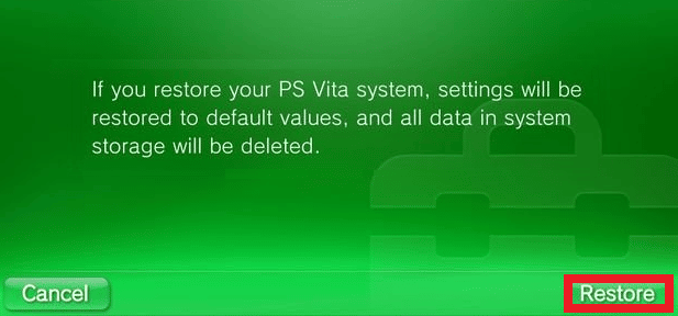 เลือก Restore - Yes เพื่อยืนยันการรีเซ็ต | วิธีทำการรีเซ็ตฮาร์ด PSP Vita