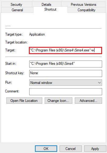 Buka tab Pintasan dan tambahkan w di bilah Target. Cara Memperbaiki Sims 4 Tidak Dapat Memulai Kartu Video