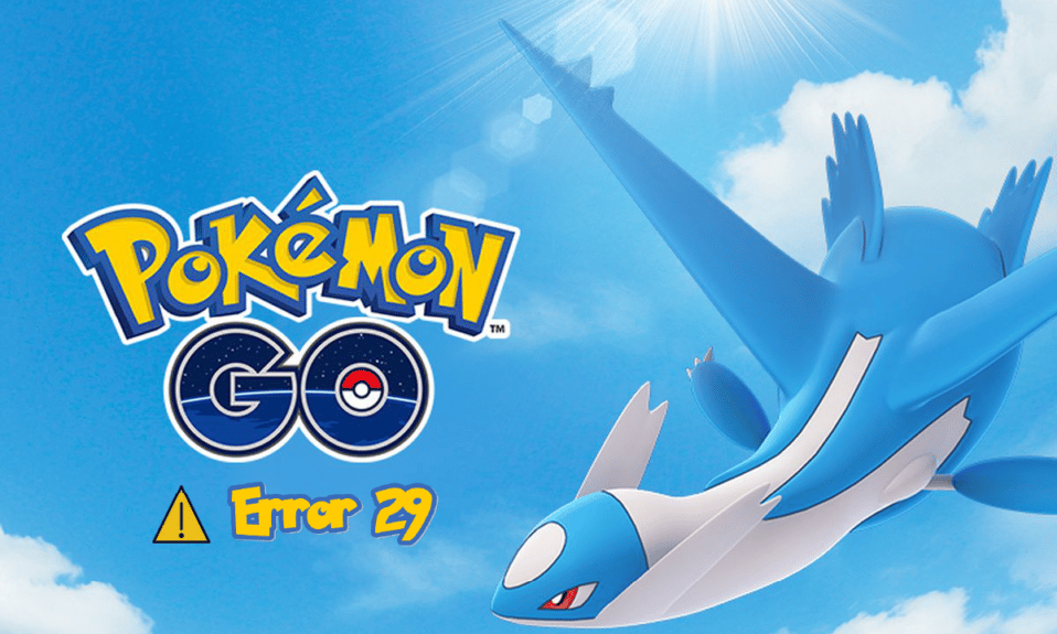 Como corrigir o erro Pokemon 29 no Windows 10