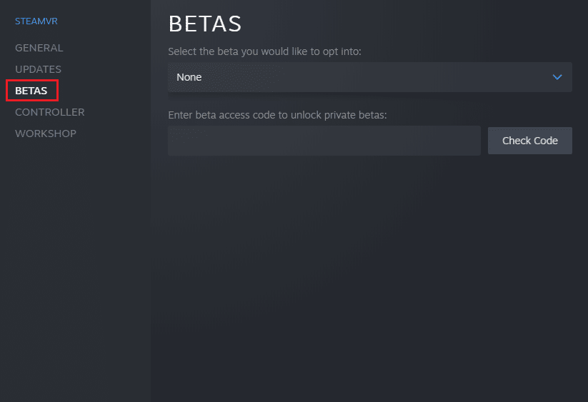 انتقل إلى قائمة BETAS. إصلاح خطأ Steam VR 306 في نظام التشغيل Windows 10