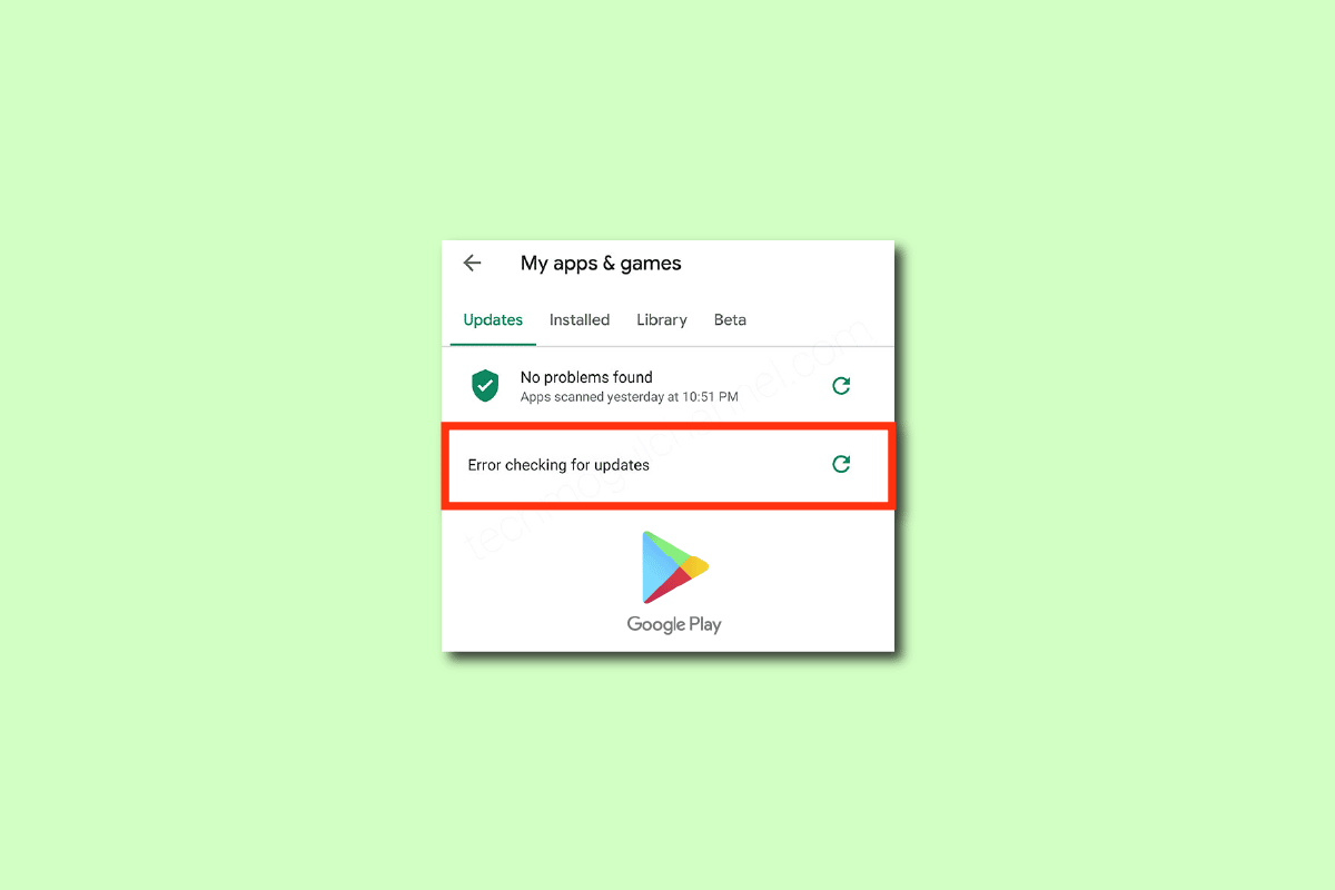 Исправить ошибку Google Play Store при проверке обновлений