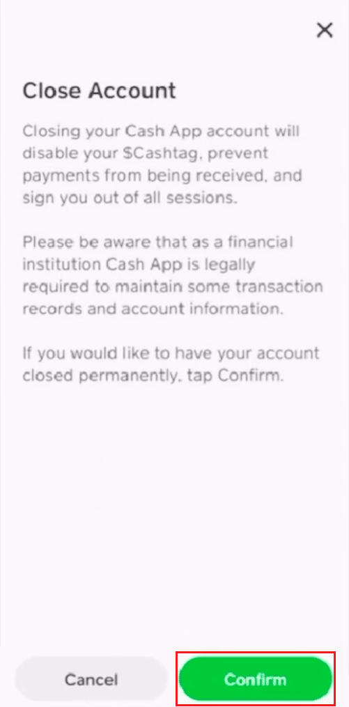 appuyez sur Confirmer pour fermer ou dissocier votre compte Cash App