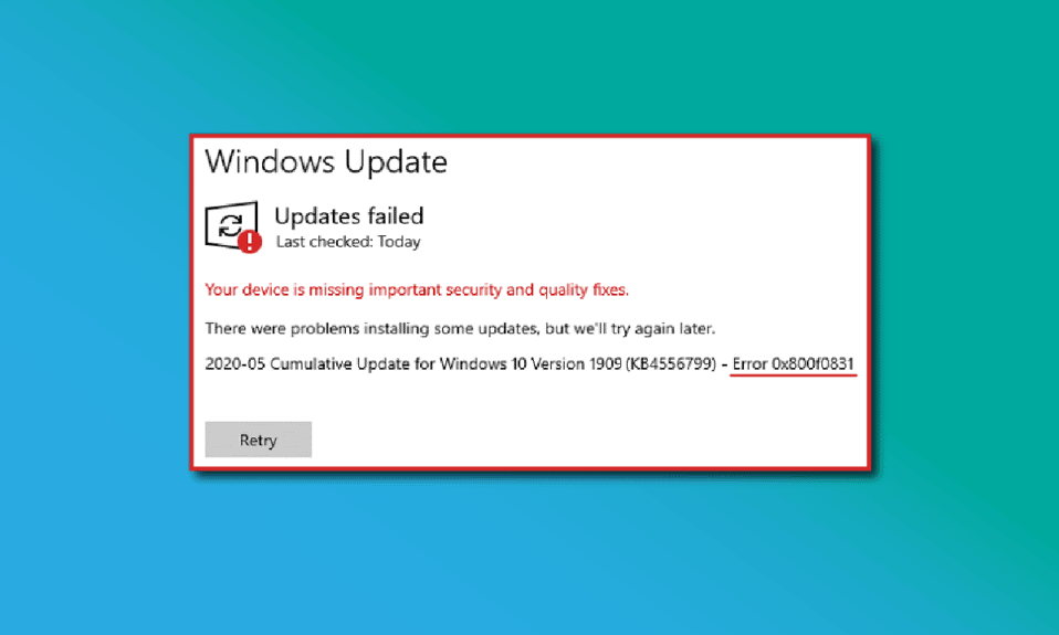 Beheben Sie den 0x800f0831 Windows 10 Update-Fehler