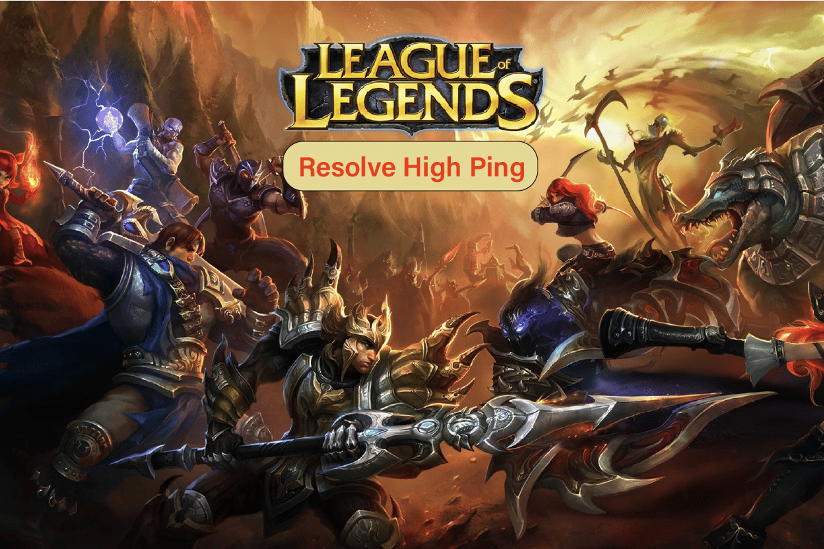 Korrigieren Sie hohen Ping in League of Legends