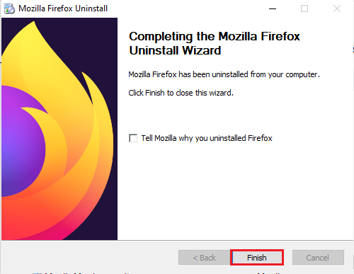 Klik tombol Finish pada jendela terakhir. Cara Memperbaiki Masalah Memuat Halaman Mozilla Firefox