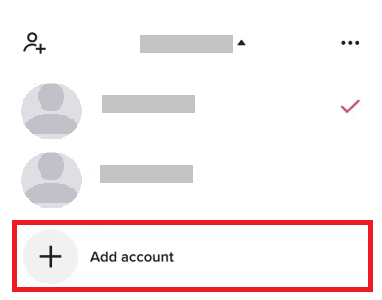 接下來，點擊添加帳戶。 |如何在 TikTok 上創建另一個帳戶 |修復 TikTok 上的 shadowbanned