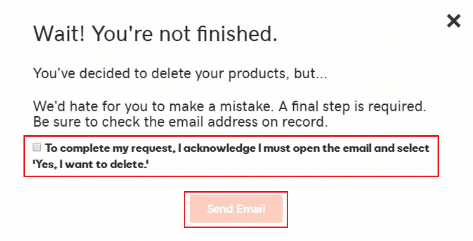 selecione a caixa de confirmação e clique em Enviar e-mail no pop-up subsequente | Como excluir um produto no GoDaddy