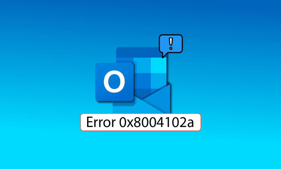 Windows 10에서 Outlook 오류 0x8004102a 수정