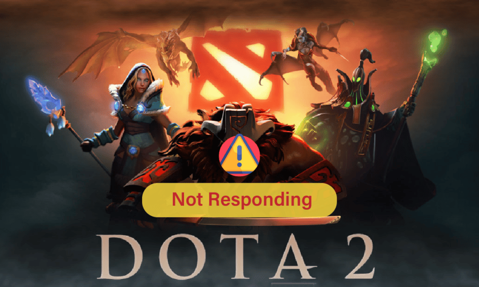 แก้ไข Dota 2 ไม่ตอบสนองใน Windows 10