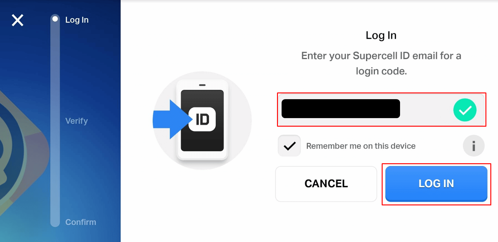 Insira as credenciais de login do seu Supercell ID vinculado à sua conta anterior e toque em LOG IN