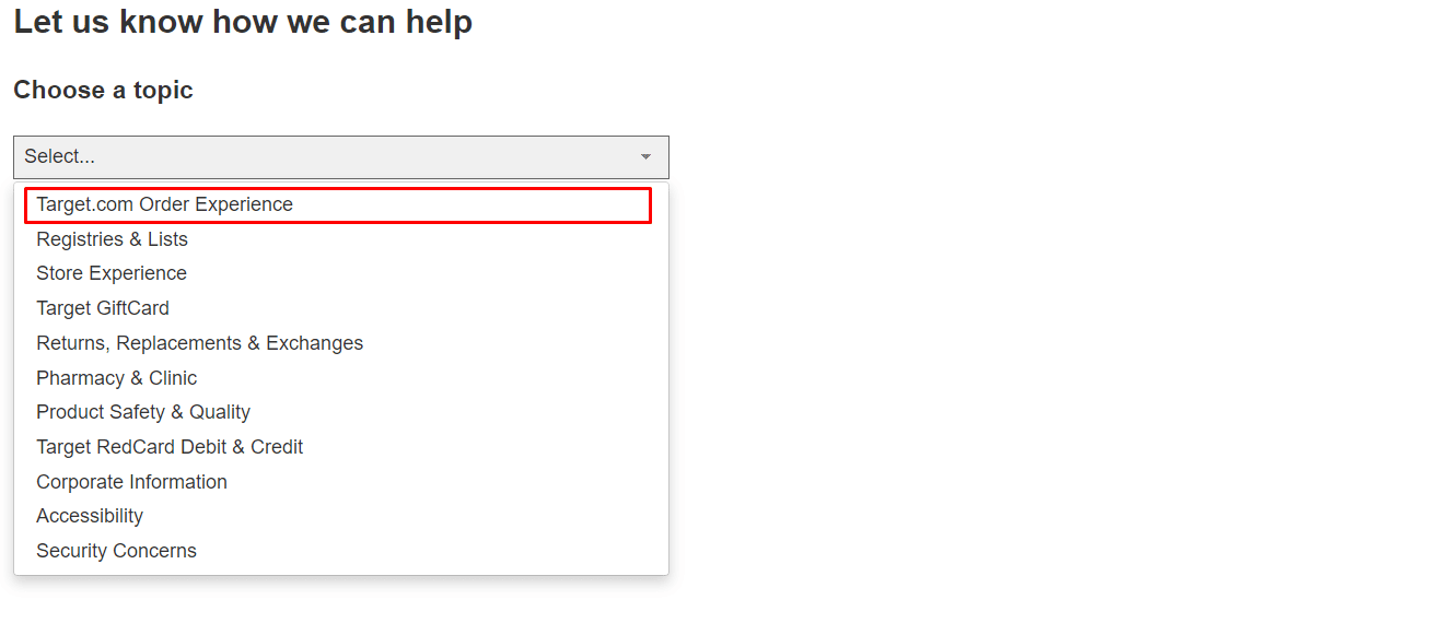 Acum selectați Target.com Order Experience din lista derulantă Alegeți un subiect