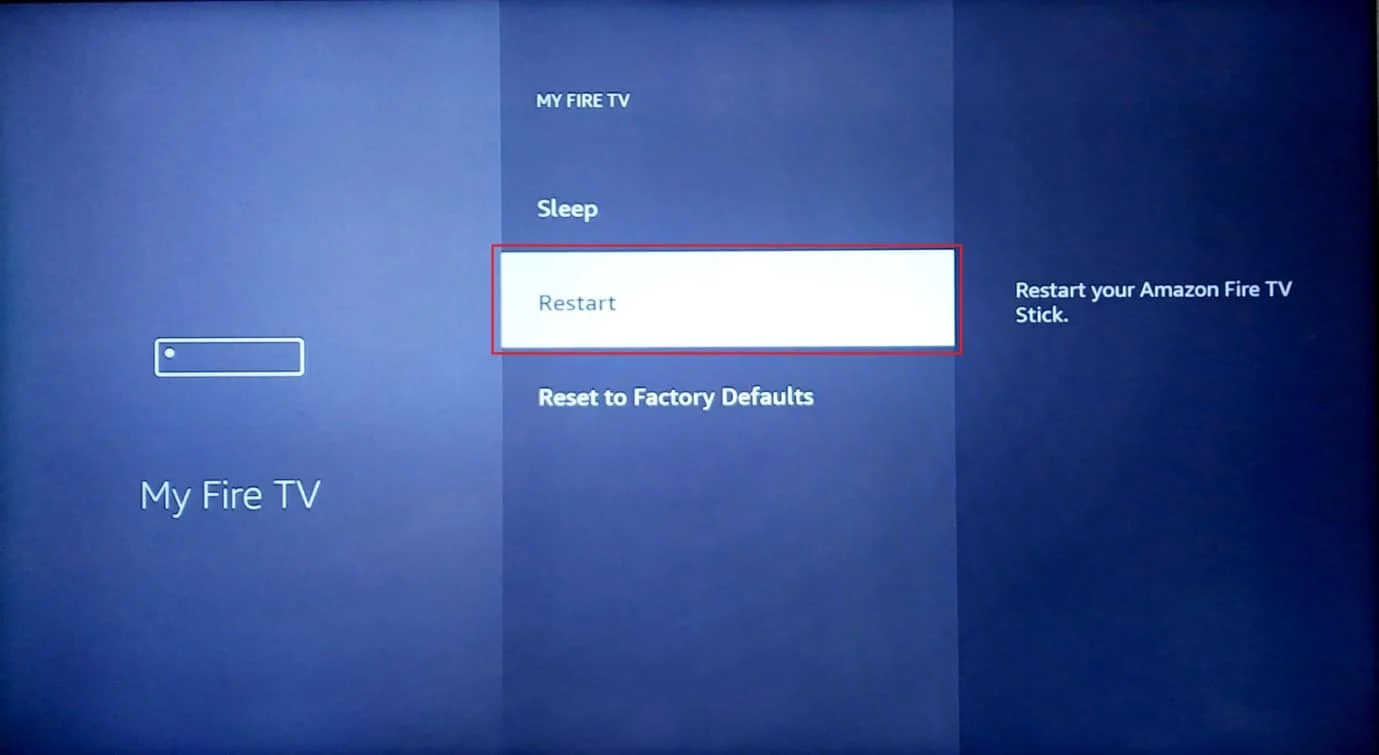 รีสตาร์ทในเมนู firetv ของฉัน วิธีปรับปรุงประสิทธิภาพของ Firestick