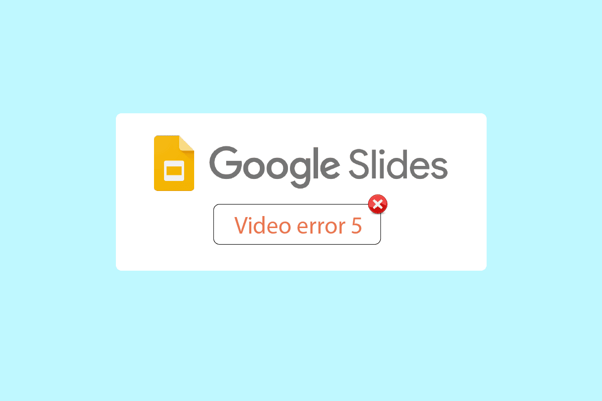 Remediați eroarea video 5 în Google Slides