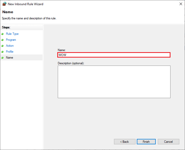 dodaj nazwę do nowej reguły i kliknij Zakończ. Napraw błąd WOW51900314 w systemie Windows 10