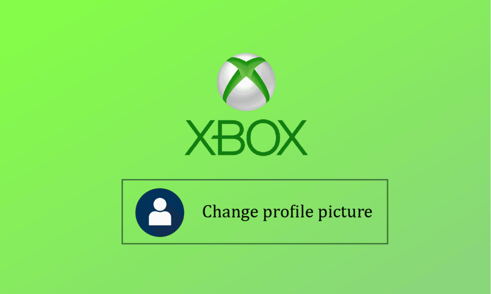 Comment changer votre image de profil sur l'application Xbox