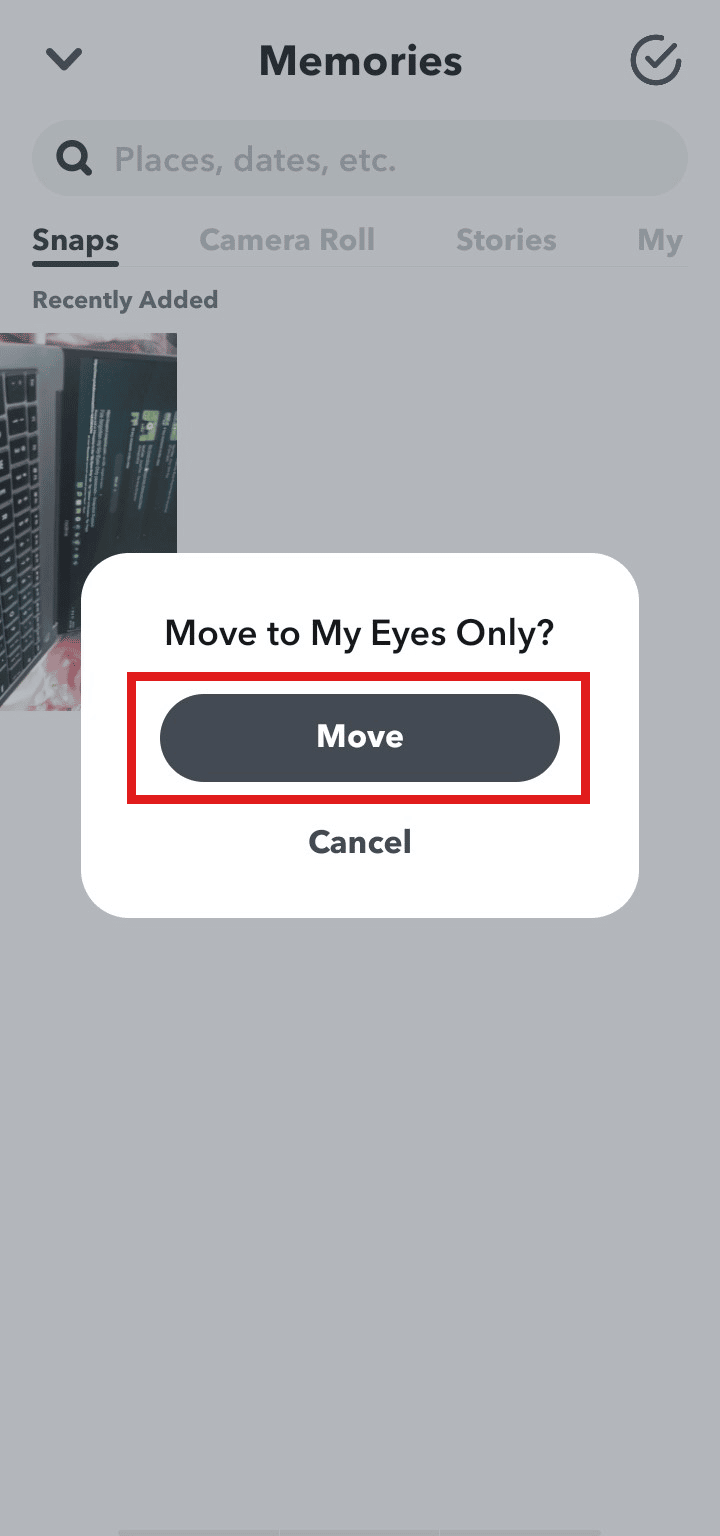 Tippen Sie auf Move, um Ihren Snap zu My Eyes Only zu verschieben.