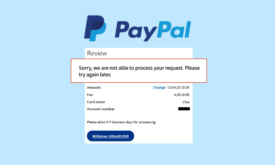 Perbaiki PayPal Tidak Dapat Memproses Permintaan