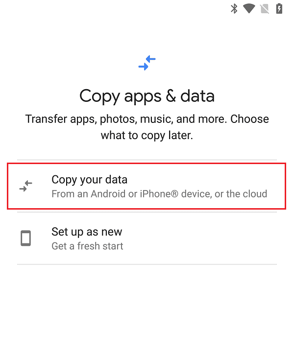 Bundan sonra, Verilerinizi kopyalayın seçeneğini seçin | Android'de arama günlüğünü kurtar