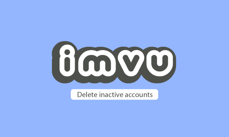 IMVU 会删除非活动帐户吗