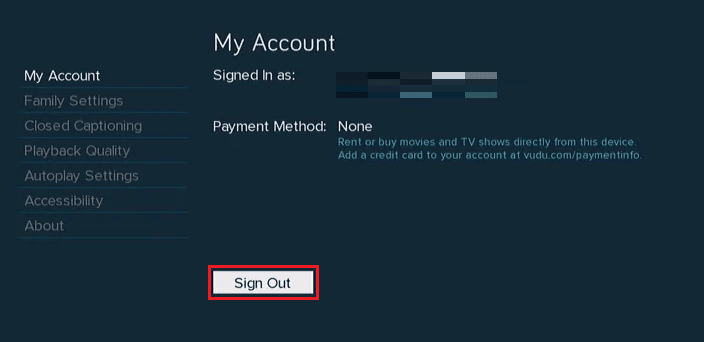 [マイ アカウント] セクションから、[サインアウト] オプションをクリックします。 Vudu から映画を削除する方法 | Vuduの月額料金